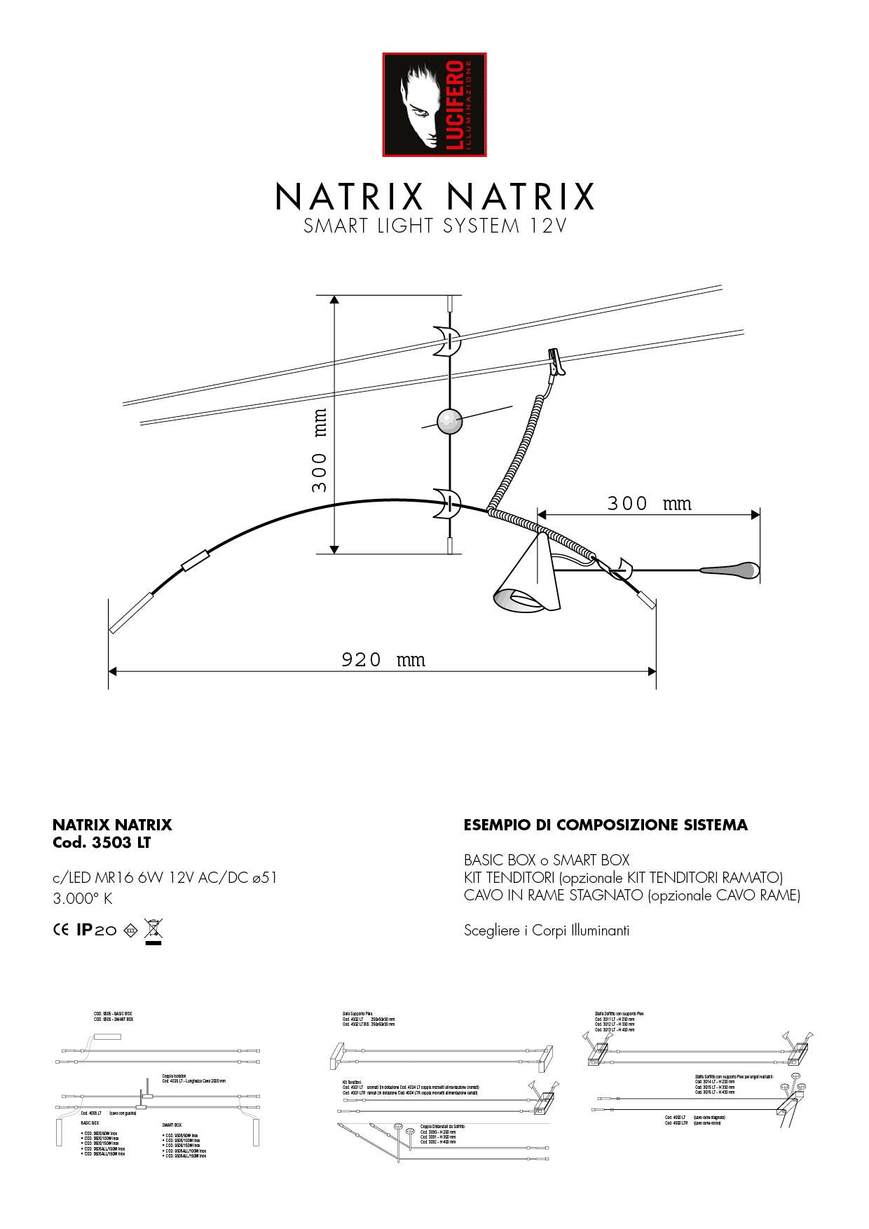 Natrix Natrix – Lucifero illuminazione